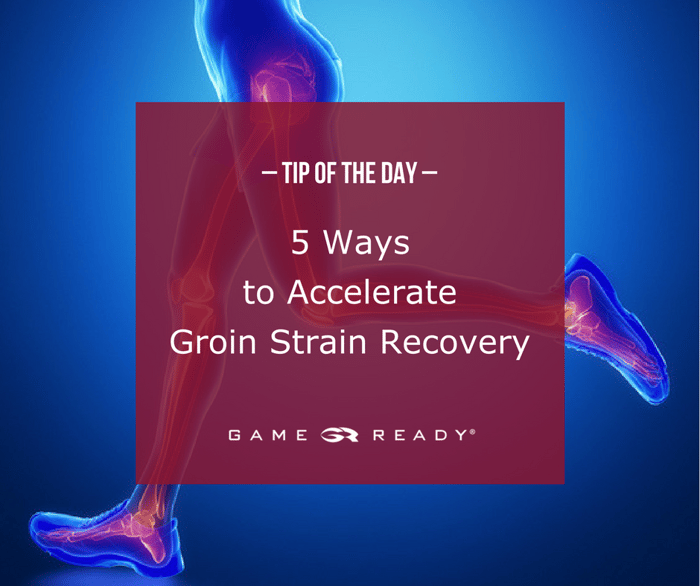 Tip of the Day How to Accelerate Groin Strain Recovery